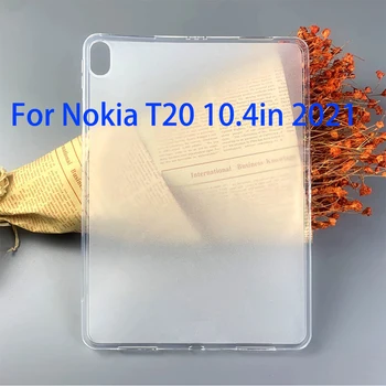 Mäkké TPU puzdro Pre Nokia T20 10.4 palce 2021 TA-1397 TA-1394 TA-1392 Matný TPU Silikónový Ochranný Zadný Kryt Tablet Shell