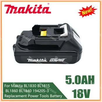Makita Nabíjateľná 18V 5.0 Ah Li-Ion Batéria Pre Makita BL1830 BL1815 BL1860 BL1840 194205-3 Nahradenie elektrického Náradia Batérie